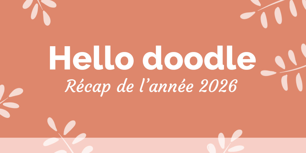 Hello Doodle Récap 2026