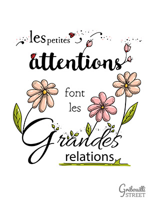 Citation illustrée Gribouilli Street : les petites attentions...