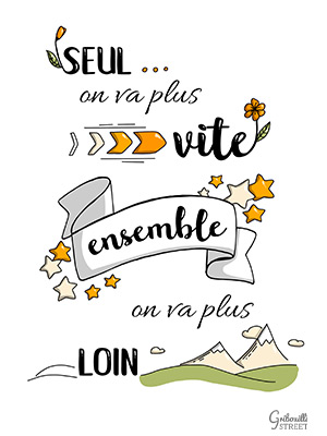 Citation illustrée Gribouilli Street : seul on va plus vite...