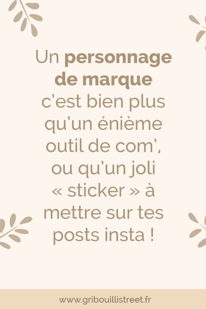 Un personnage de marque ça sert à quoi concrètement ?