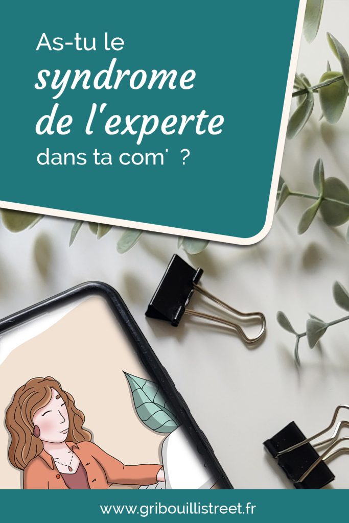 As-tu le syndrome de l'experte avec ta com' ?
